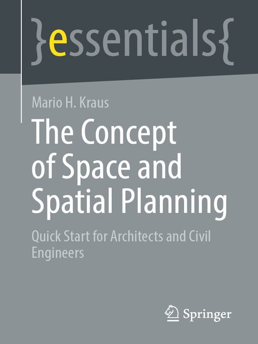 Title details for The Concept of Space and Spatial Planning by Mario H. Kraus - Available